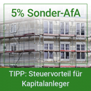 5% Sonder-AfA für Neubau Wohnimmobilien, die zur Vermietung bestimmt sind