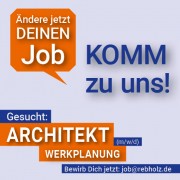 Stellenanzeige Architekt Werkplanung (m/w/d) für die Rebholz Architekten und Ingenieure GmbH, Bad Dürrheim